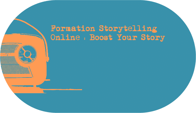 Formation Storytelling Online : Boost Your Story