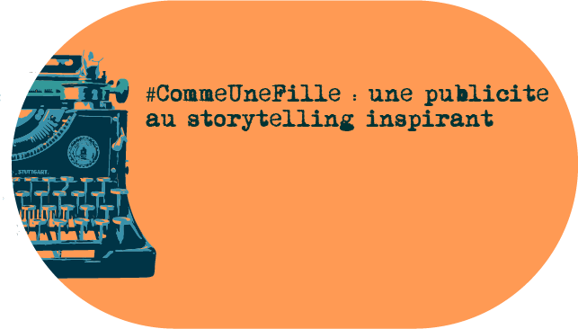 publicite-storytelling-always-comme-une-fille