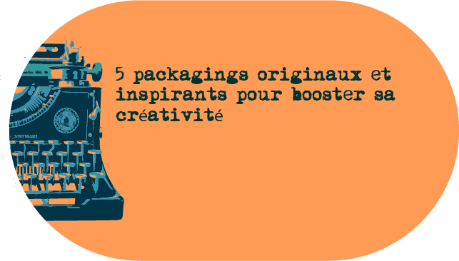 5 packagings originaux et inspirants pour booster sa créativité