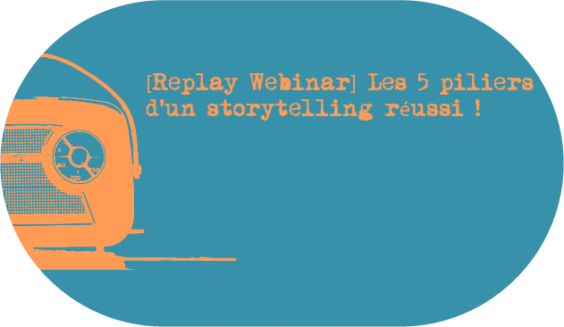 webinar-5-piliers-reussir-storytelling