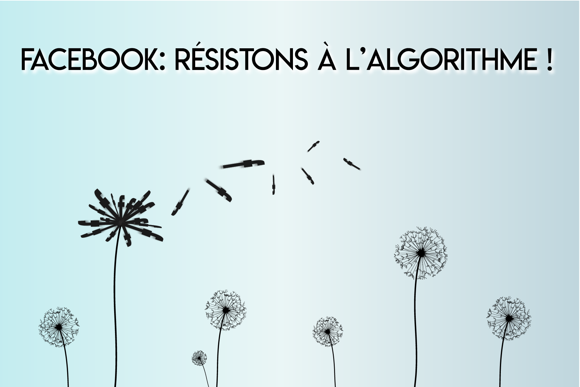 Facebook : résistez au nouvel algorithme !