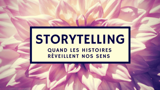 storytelling-histoires-sens