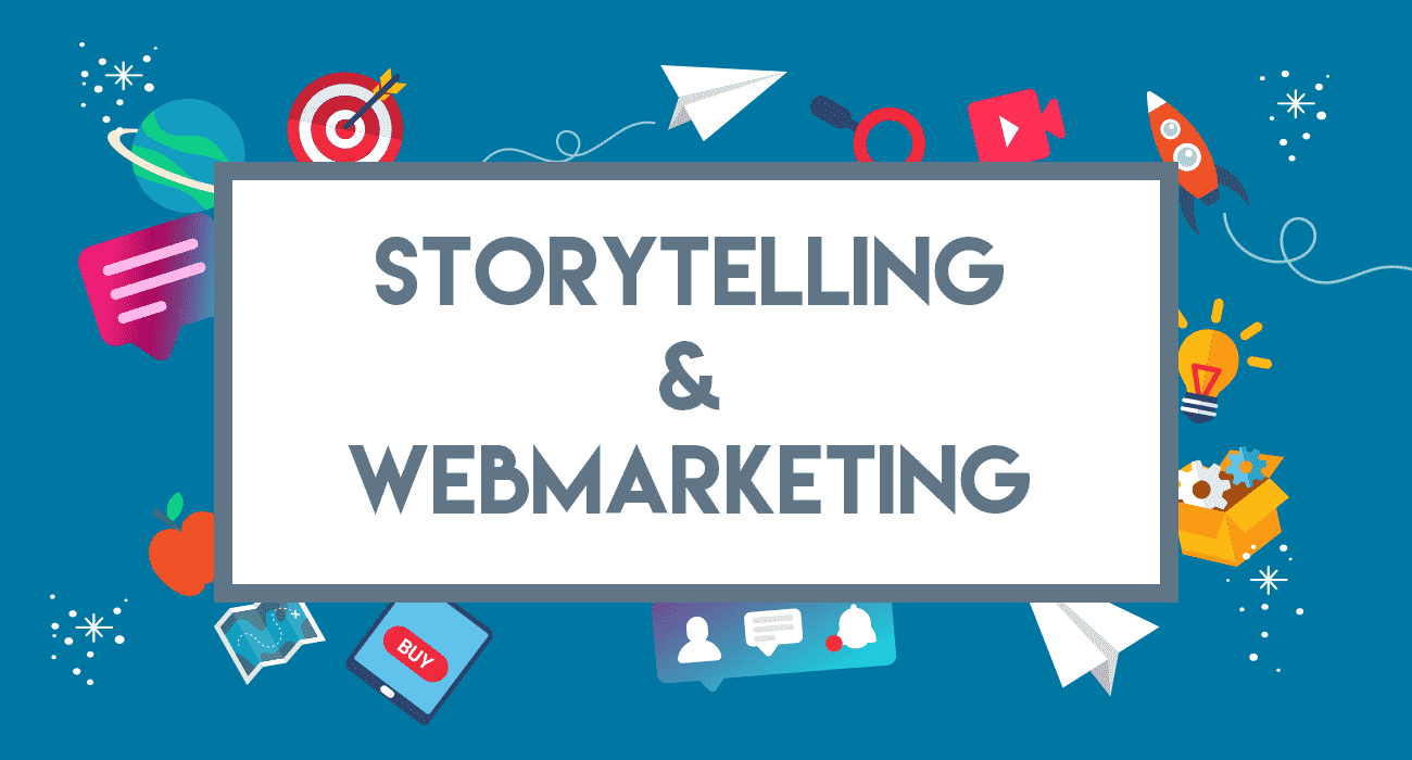 Du storytelling au webmarketing
