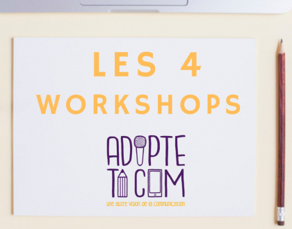 Les workshops Adopte Ta Com Grenoble