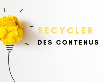 Comment recycler des contenus web Agence digitale Grenoble