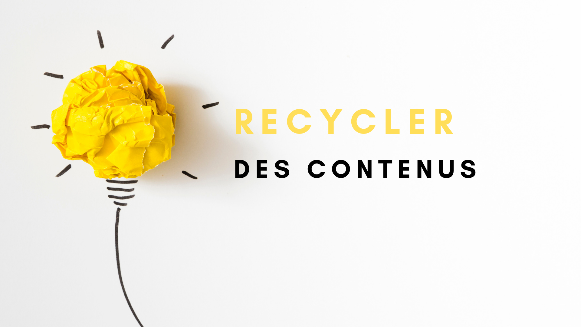 Comment recycler des contenus web Agence digitale Grenoble