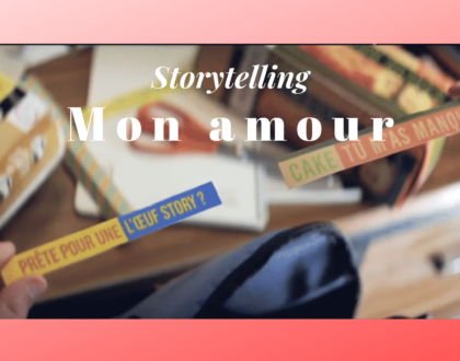 Storytelling mon amour