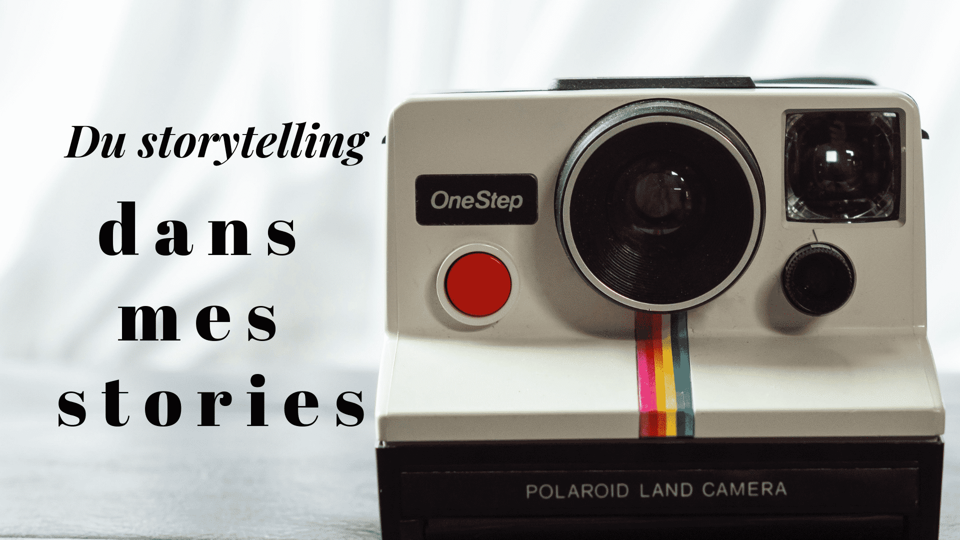 storytelling et story instagram