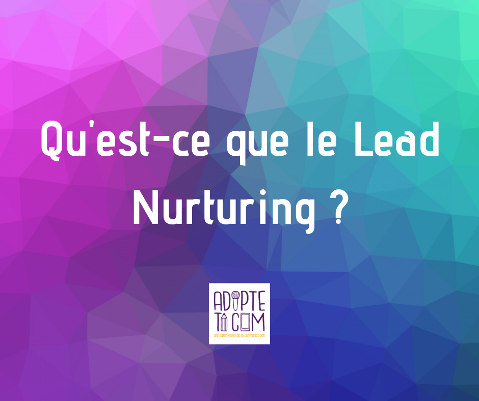 lead nurturing définition